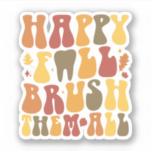 Happy Herfst Borstel ze allemaal tandarts Thanksgi Sticker
