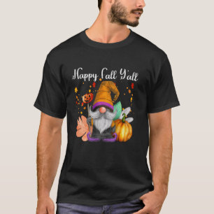 Happy Herfst Y Alle Gnomen Pompoenen Halloween Fun T-shirt