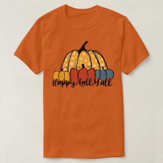 Happy herfst Yall1 2 T-shirt (Design voorkant)