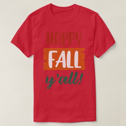 Happy Herfst Yall8 1 T-shirt (Design voorkant)