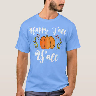 Happy Herfst Y'All - Autumn Fall laat pompoenen da T-shirt
