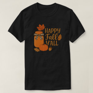 Happy Herfst Y'all Autumn Mason Jar Design T-shirt