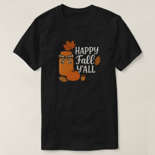 Happy Herfst Y'all Autumn Mason Jar Design T-shirt
