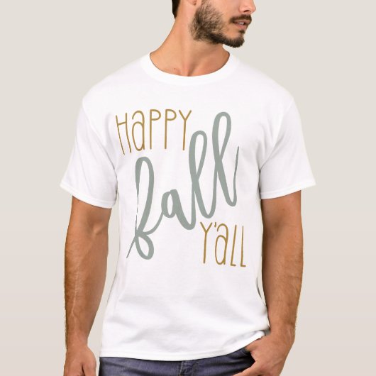 Happy Herfst Yall Autumn Trendy Modern Quote T-shirt (Voorkant)