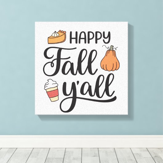 Happy Herfst Y'all Canvas Afdruk (Insitu (Houten vloer))