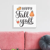Happy Herfst Y'all Canvas Afdruk (Insitu (Woonkamer))
