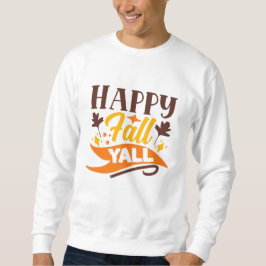 Happy Herfst Yall Cute Autumn Quote Trui