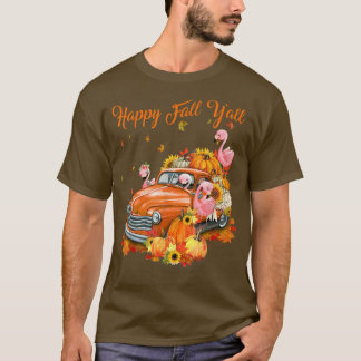 Happy Herfst Y'all Flamingo Pumpkin Truck Autumn T T-shirt