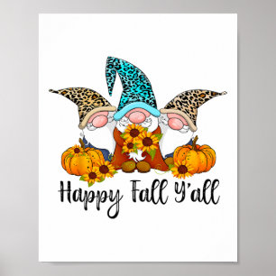 Happy Herfst Y'all Gnome Leopard Pumpkin Funny Aut Poster