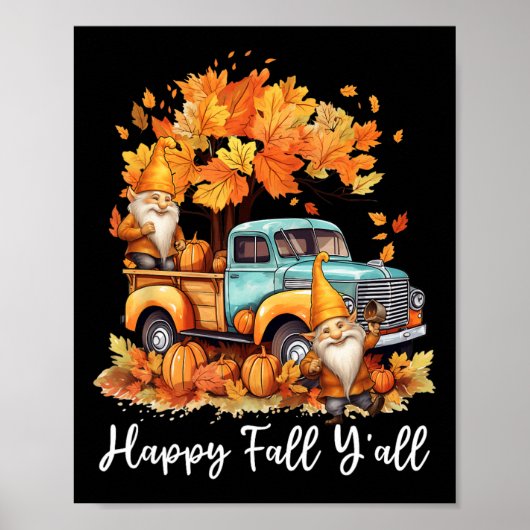 Happy Herfst Y'all Gnome Pompoen Truck Thanksgivin Poster (Voorkant)