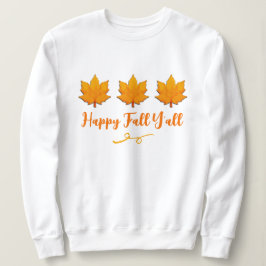 Happy Herfst Y'all Golden Autumn Leaves Sweatshirt