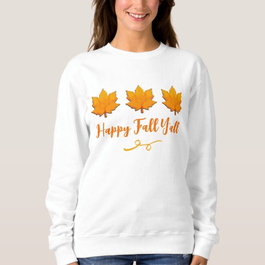Happy Herfst Y'all Golden Autumn Leaves Sweatshirt (Voorkant)