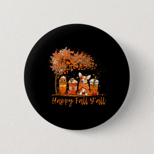 Happy Herfst Y'all Herfst Corgi Halloween Pumpkin  Ronde Button 5,7 Cm