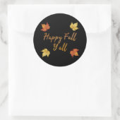 Happy Herfst Y'all herfst Maple Leaf Ronde Sticker (Tas)