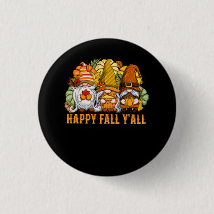 Happy Herfst Y'all herfstkabouters pompoen kruiden Ronde Button 3,2 Cm