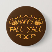 Happy Herfst Y'all Large, 3-inch ronde Button (Voorkant)