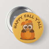 Happy Herfst Y'all Owl Pumpkin - 3-inch ronde Butt Button 7,6 Cm (Voorkant /achterkant)