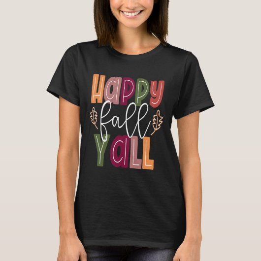 Happy Herfst Yall Pumpkin Thanksgiving Halloween C T-shirt (Voorkant)