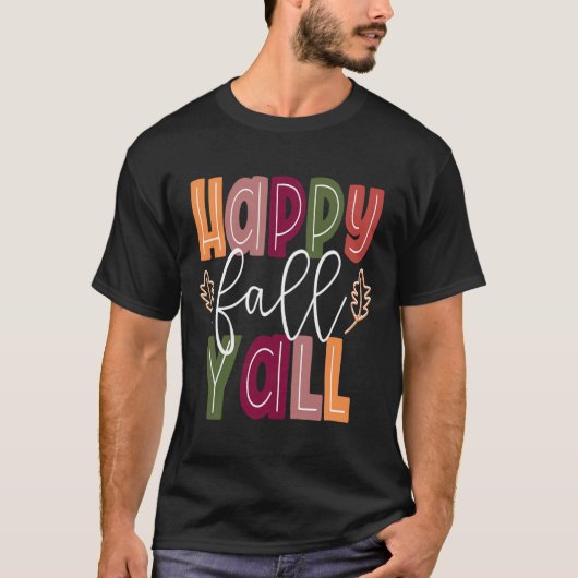 Happy Herfst Yall Pumpkin Thanksgiving Halloween C T-shirt (Voorkant)