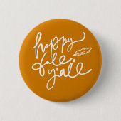 Happy Herfst Y'all Ronde Button 5,7 Cm (Voorkant)