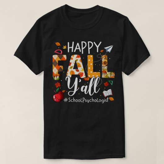 Happy Herfst Yall School Psychologist Autumn Leave T-shirt (Design voorkant)