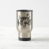 Happy Herfst Y'all Stainless Steel Grey Travel Mug Reisbeker (Center)