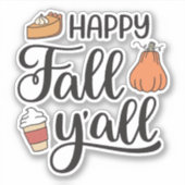 Happy Herfst Y'all Sticker (Voorkant)
