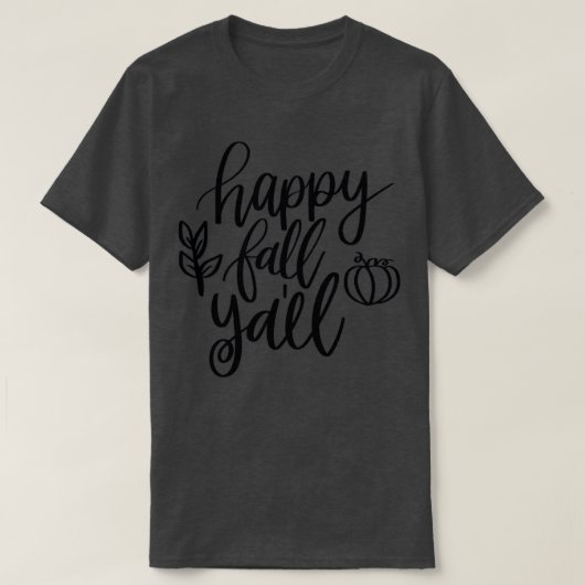 Happy Herfst Yall T-shirt (Design voorkant)