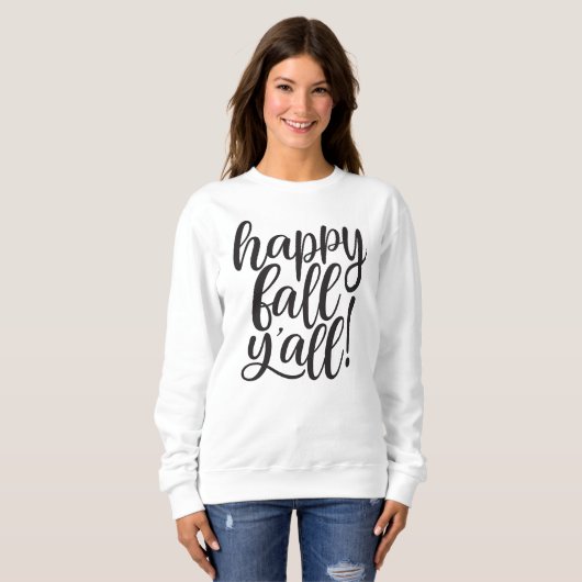 Happy Herfst Y'all Trendy Script Sweatshirt (Voorkant volledig)