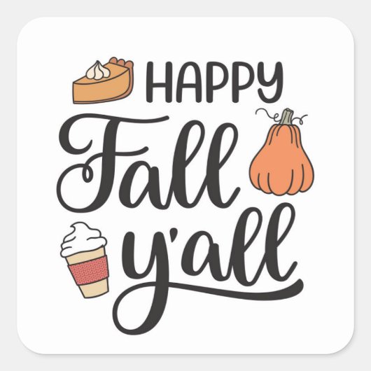 Happy Herfst Y'all Vierkante Sticker (Voorkant)