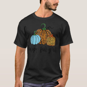 Happy Herfst Yu2019all Pumpkin Leopard zijn Herfst T-shirt