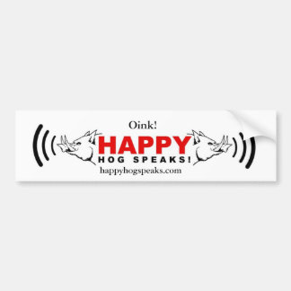 Happy Hog spreekt! copy, gelukkyhogspeaks.com, Oin Bumpersticker