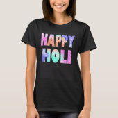 Happy Holi Festival Outfit for Women Kids Men Fami T-shirt (Voorkant)