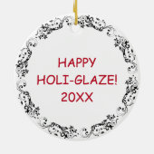 Happy Holi-Glaze | Grappige Donut Pun Kerstmis Keramisch Ornament (Achterkant)