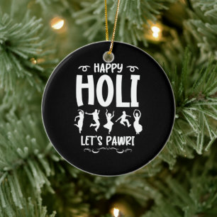 Happy Holi Let's Pawri Hindu Holi Festival Cadeaus Keramisch Ornament