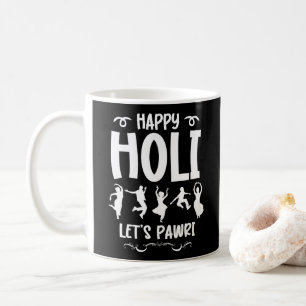 Happy Holi Let's Pawri Hindu Holi Festival Cadeaus Koffiemok