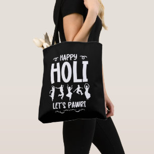 Happy Holi Let's Pawri Hindu Holi Festival Cadeaus Tote Bag