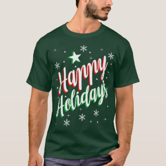 Happy Holiday is T-shirt