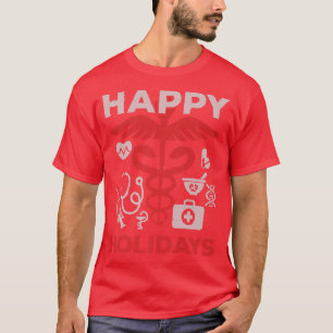 Happy Holiday Medical Team Doctor Nurse Kerstmis T-shirt