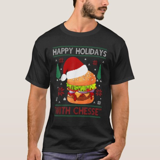 Happy Holidays With Cheese    Burger Costume Burge T-shirt (Voorkant)