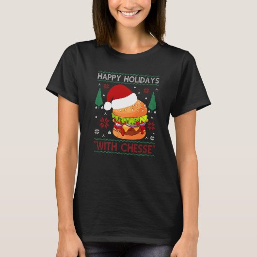 Happy Holidays With Cheese  Burger Costume Burger T-shirt (Voorkant)