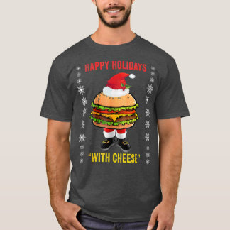 Happy Holidays with Cheese shirt Christmas cheeseb
