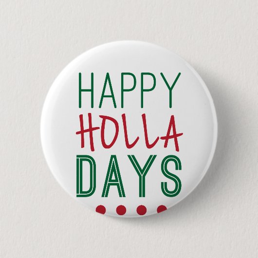 Happy Holla Days Feestdagen Kerstmis Ronde Button 5,7 Cm (Voorkant)