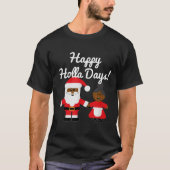 Happy Holla Days Santa And Mrs Claus Black Christm T-shirt (Voorkant)
