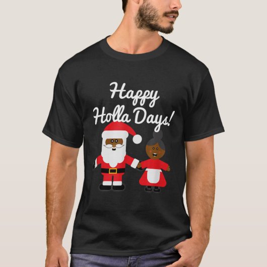 Happy Holla Days Santa And Mrs Claus Black Christm T-shirt (Voorkant)