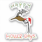 Happy Hollerdays 4 - een rendier kussen. Sticker (Voorkant)