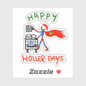 Happy Hollerdays 8 - order picker. Sticker (Vel)