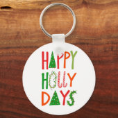 HAPPY HOLLY DAYS Sweet Holiday Xmas Kerstmis Sleutelhanger (Voorkant)