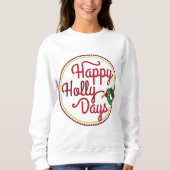 Happy Holly Days woord art sweatshirt (Voorkant)