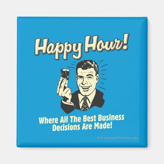 Happy Hour: beste zakelijke beslissingen worden ge Magneet (Voorkant)